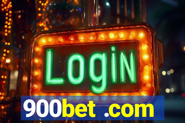 900bet .com